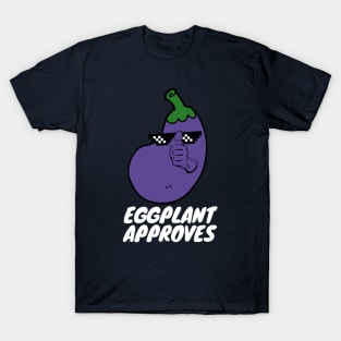 Eggplant Approves Funny Fat Eggplant T-Shirt